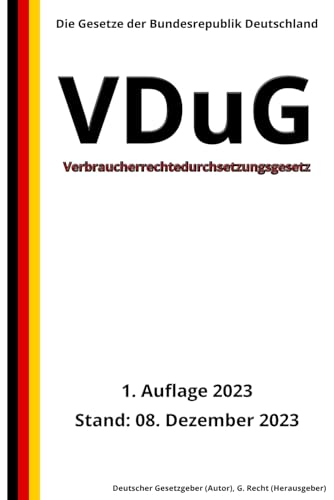 Verbraucherrechtedurchsetzungsgesetz - VDuG, 1. Auflage 2023: Die Gesetze der Bundesrepublik Deutschland