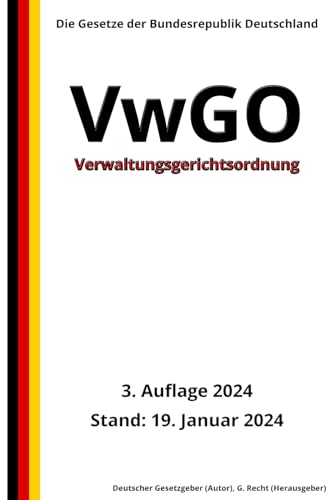 Verwaltungsgerichtsordnung - VwGO, 3. Auflage 2024: Die Gesetze der Bundesrepublik Deutschland