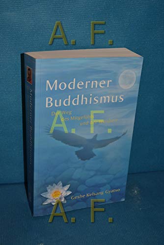 Moderner Buddhismus: Der Weg des Mitgefühls und der Weisheit