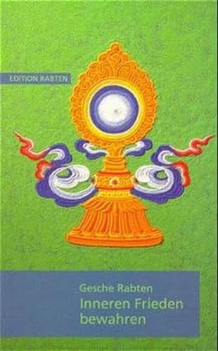 Inneren Frieden bewahren: Erklärungen über Geduld auf der Grundlage von Kap. 6 des Textes Bodhisattvacharyavatara des indischen Meisters Schantideva