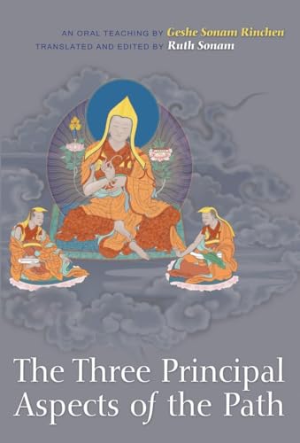 The Three Principal Aspects of the Path: An Oral Teaching