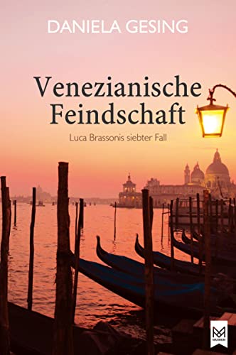 Venezianische Feindschaft: Luca Brassonis siebter Fall (Krimi): Luca Brassonis siebter Fall (Kriminalroman)