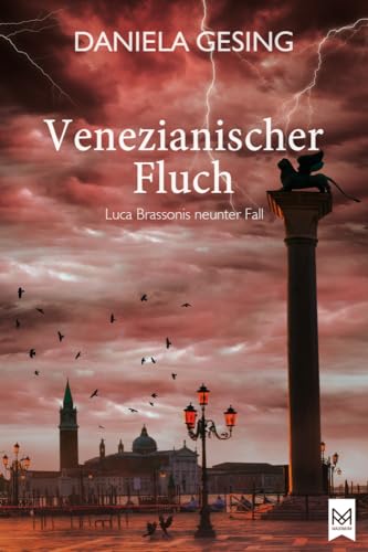 Venezianischer Fluch: Luca Brassonis neunter Fall (Kriminalroman) von Maximum Verlags GmbH