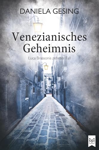 Venezianisches Geheimnis: Luca Brassonis zehnter Fall | Kriminalroman | Venedig-Krimi von MAXIMUM Verlag