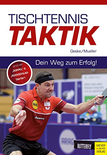 Tischtennistaktik: Dein Weg zum Erfolg! von Meyer + Meyer Fachverlag