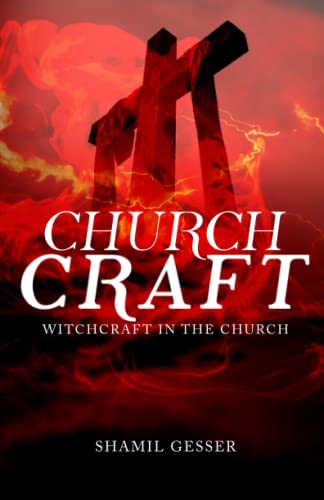 ChurchCraft: Witchcraft in the church