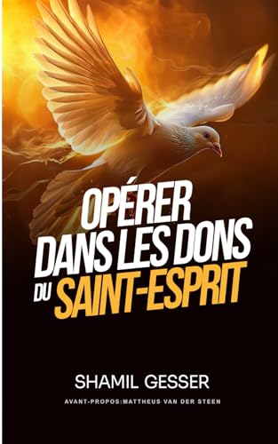 Opérer Dans les Dons Du Saint-Esprit
