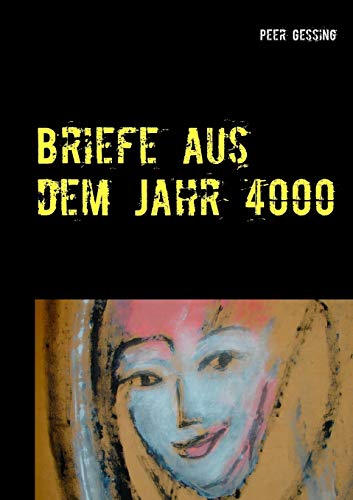 Briefe aus dem Jahr 4000: vorwärts von TWENTYSIX