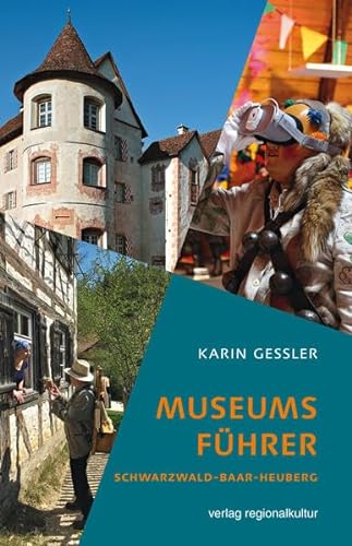 Museumsführer Schwarzwald-Baar-Heuberg von verlag regionalkultur