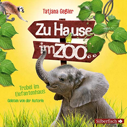 Zu Hause im Zoo 2: Trubel im Elefantenhaus: 2 CDs (2)