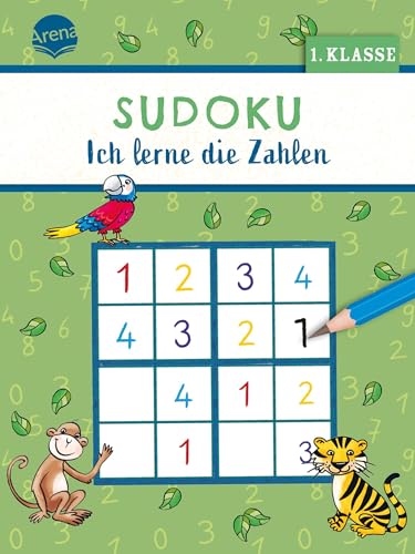 Sudoku. Ich lerne die Zahlen (1. Klasse): 40 Sudokus zum Üben von Zahlen für Kinder ab 6 (Mein Rätselblock)