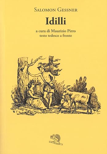 Idilli. Testo tedesco a fronte (Labirinti) von La Vita Felice