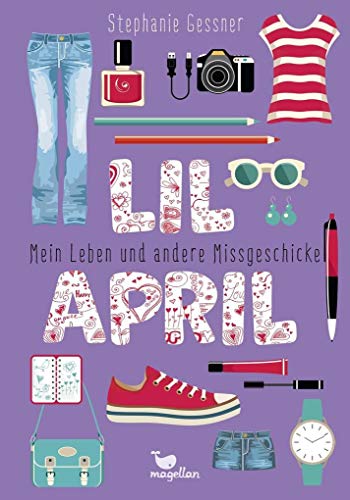 Lil April – Mein Leben und andere Missgeschicke – Band 1 Lil April – Mein Leben und andere Missgeschicke – Band 1