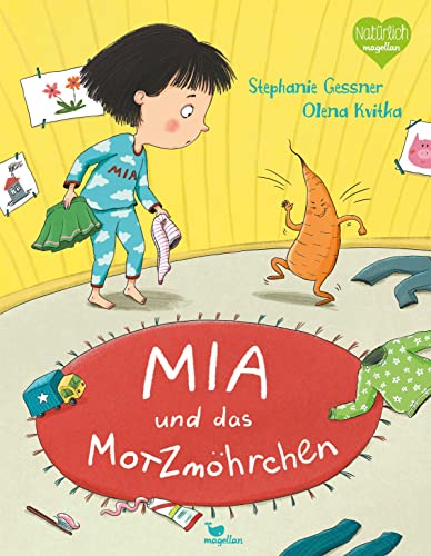 Mia und das Motzmöhrchen: Ein Bilderbuch für Kinder ab 3 Jahren über den Umgang mit Gefühlen von Magellan