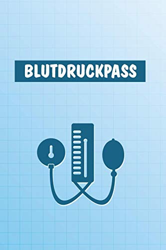 Blutdruckpass: Großes Blutdruck Tagebuch für über 2000 Eintragungen