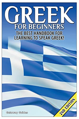 Greek for Beginners: The Best Handbook for Learning to Speak Greek! von Createspace Independent Publishing Platform