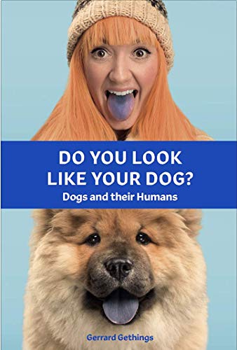 Do You Look Like Your Dog? The Book: Dogs and their Humans von Laurence King