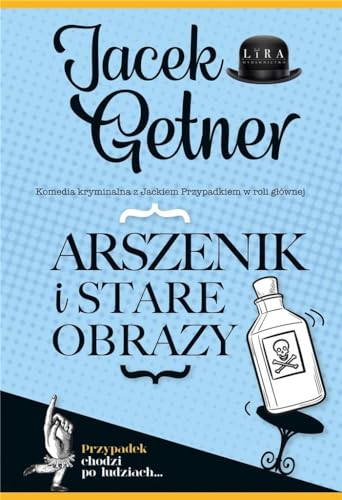 Arszenik i stare obrazy von Lira Publishing