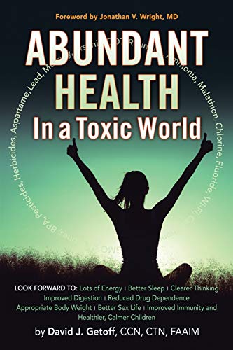 Abundant Health in a Toxic World Abundant Health in a Toxic World von Authorhouse
