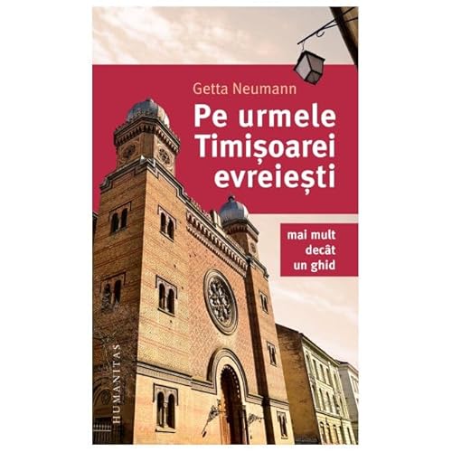 Pe Urmele Timisoarei Evreiesti von Humanitas