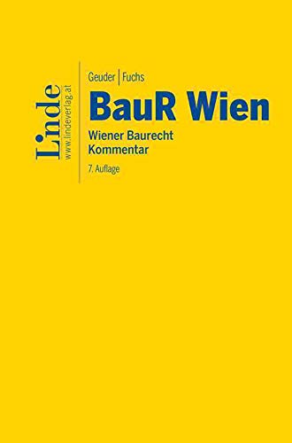 BauR Wien | Wiener Baurecht: Kommentar von Linde Verlag Ges.m.b.H.