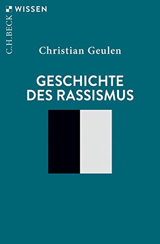 Geschichte des Rassismus (C.H.BECK Wissen)