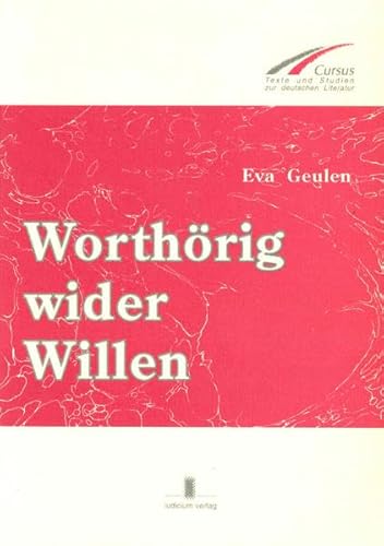 Worthörig wider Willen: Darstellungsproblematik und Sprachreflexion in der Prosa Adalbert Stifters (Cursus / Texte und Studien zur deutschen Literatur)