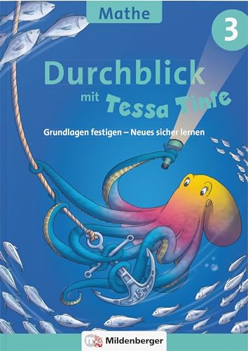 Durchblick in Mathematik 3 mit Tessa Tinte: Grundlagen festigen – Neues sicher lernen (Durchblick mit Tessa Tinte) von Mildenberger Verlag GmbH
