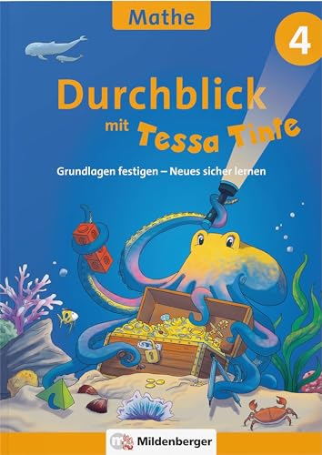 Durchblick in Mathematik 4 mit Tessa Tinte: Grundlagen festigen – Neues sicher lernen (Durchblick mit Tessa Tinte) von MILDENBERGER VERLAG GMBH