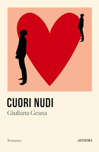 Cuori nudi (Romanzo) von Affiori