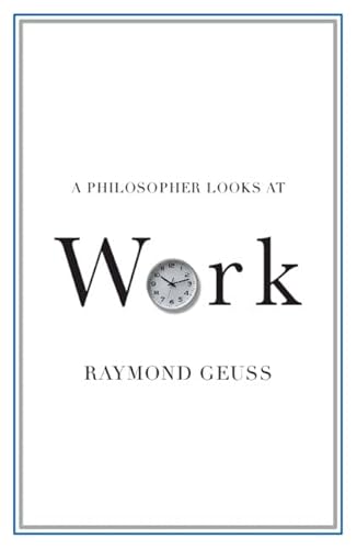 A Philosopher Looks at Work von Cambridge University Press