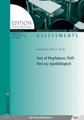 Test of Playfulness (ToP) Test zur Spielfähigkeit (Edition Vita Activa) von Schulz-Kirchner Verlag Gm