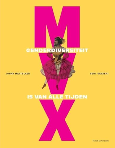 M/V/X: Genderdiversiteit is van alle tijden von Sterck & De Vreese