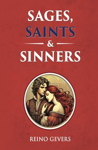 Sages, Saints and Sinners