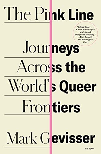 Pink Line: Journeys Across the World's Queer Frontiers Pink Line: Journeys Across the World's Queer Frontiers