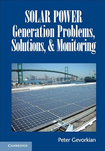 Solar Power Generation Problems, Solutions and Monitoring