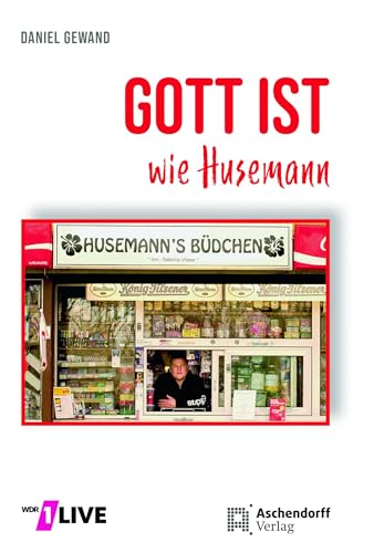 Gott ist wie Husemann: Geschichten über Gott in 90 Sekunden erzählt