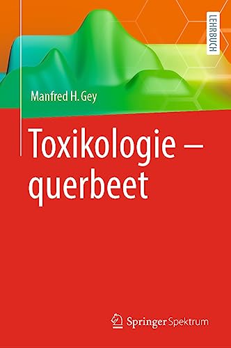 Toxikologie - querbeet: Queerbeet von Springer Spektrum