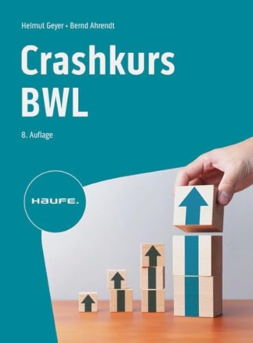 Crashkurs BWL (Haufe Fachbuch) von Haufe