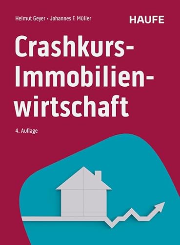 Crashkurs Immobilienwirtschaft (Haufe Fachbuch) von Haufe