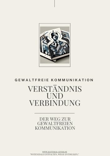 Verständnis und Verbindung: Der Weg zur Gewaltfreien Kommunikation von tredition