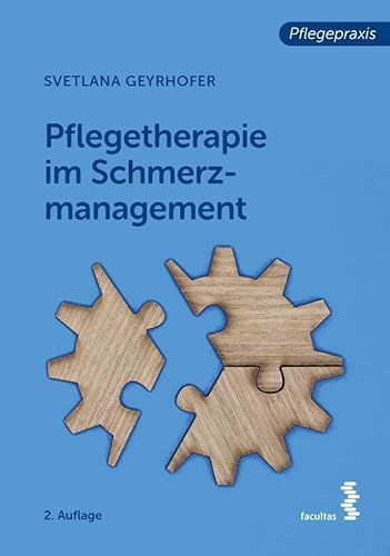 Pflegetherapie im Schmerzmanagement von facultas