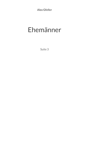 Ehemänner: Suite 3 (Die Suite 3) von BoD – Books on Demand