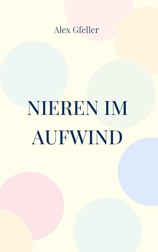 Nieren im Aufwind: Ein Forschungsauftrag