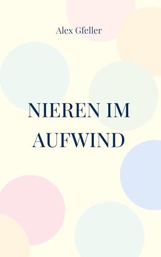 Nieren im Aufwind: Ein Forschungsauftrag
