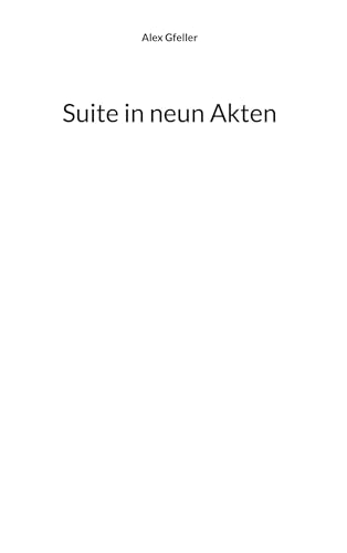 Suite in neun Akten von BoD – Books on Demand