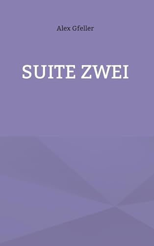 Suite zwei Suite zwei von BoD – Books on Demand
