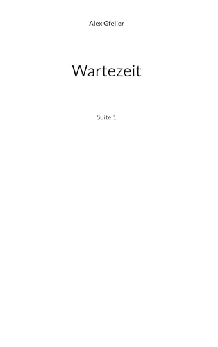 Wartezeit: Suite 1 (Die Suite 1) von BoD – Books on Demand
