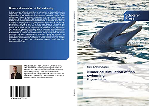 Numerical simulation of fish swimming: Programs included von Scholars' Press