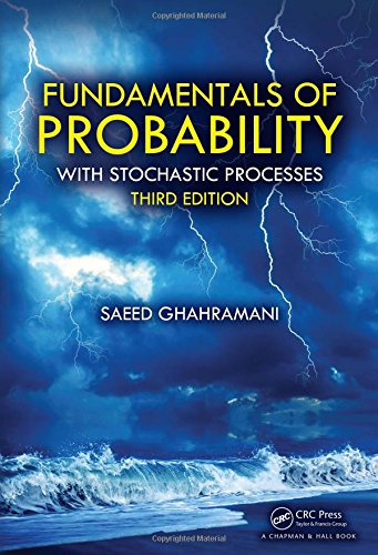 Fundamentals of Probability: With Stochastic Processes, Third Edition von Chapman & Hall/CRC